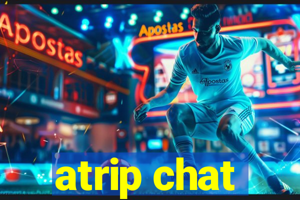 atrip chat